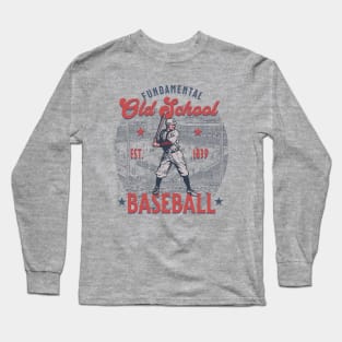 Old School Fundamental Baseball Player Coach Birthday Long Sleeve T-Shirt
